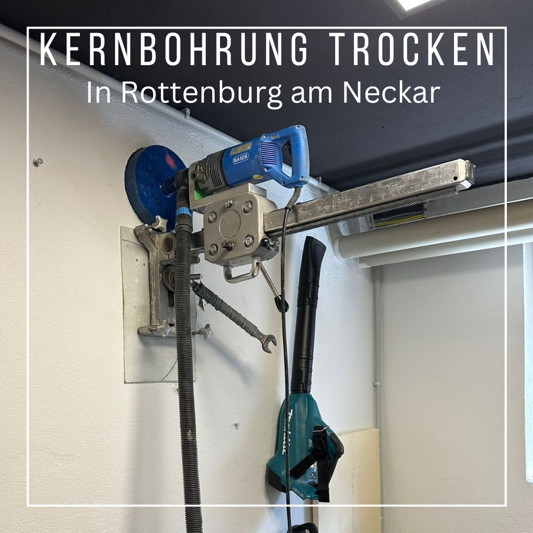 Kernbohrung trocken Rottenburg am Neckar