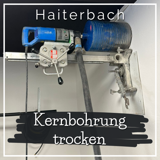 Kernbohrung trocken Haiterbach