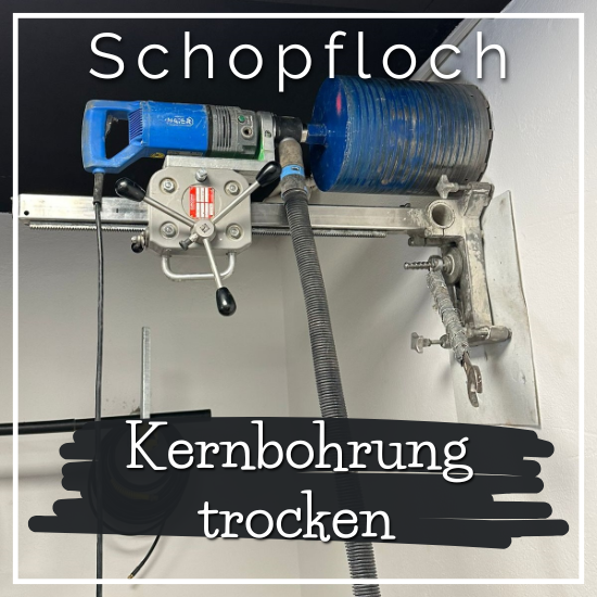 Kernbohrung trocken Schopfloch
