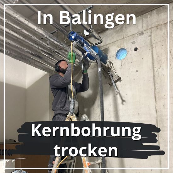 Kernbohrung trocken Trockenkernbohrung Beton Stahlbeton Mauerwerk Balingen