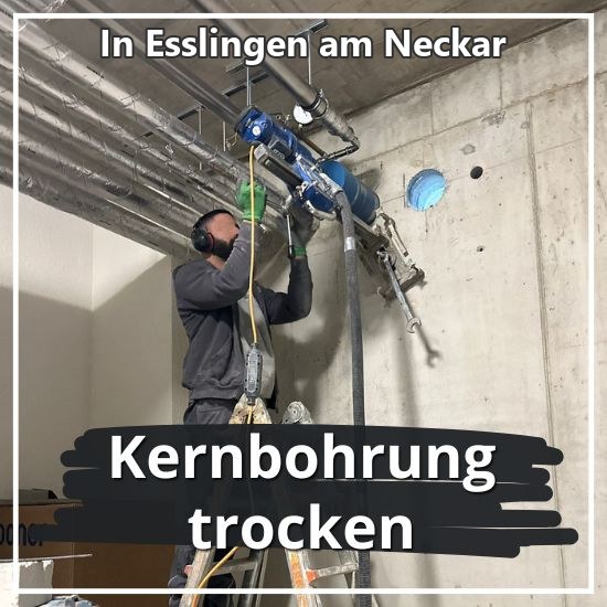 Kernbohrung trocken Trockenkernbohrung Beton Stahlbeton Mauerwerk Esslingen am Neckar